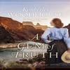 A Gem of Truth by Kimberley Woodhouse Paperback Book 9780764238017