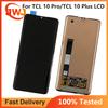 Tela LCD e Digitalizador Montagem Completa para TCL 10 Pro T799B T799H /TCL 10 Plus T782H