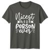 Nicest Mean Person Ever TShirt Gift For Him And Her