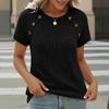 Spring Summer New Women's Knit Short Sleeve T-shirt, European American Style Crew Neck Button Design Slim Fitted Tops