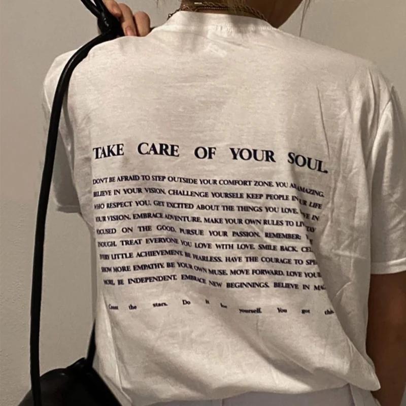 Take Care Of Your Soul Back Print T Shirt Women Cute Inspirational Positive TShirt Cotton Casual Streetwear Fashion Tees Tops