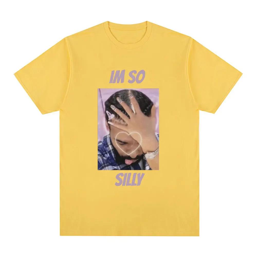 

Funny Im So Silly Drake Meme Tshirt Womens Casual and Comfortable Large Tshirt Harajuku Retro Tshirt Street Clothing Tops 4XL