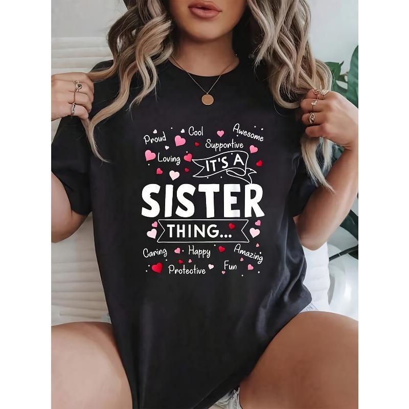 Dámské tričko "It's A Sister Thing" pro sestry - Roztomilé grafické tričko s krátkým rukávem a kulatým výstřihem, úzký casual top pro jarní a letní outfity