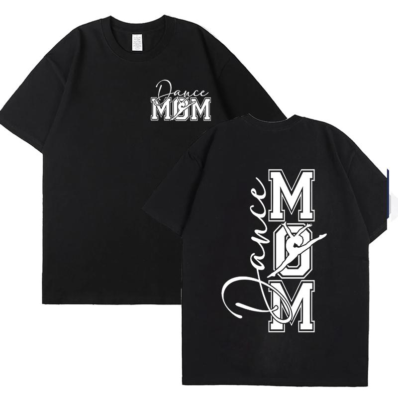 Dance Mom T Shirt for Women O Neck Short Sleeve Tees Front and Back Printed Graphic Tops Harajuku Female Aesthetic Clothing