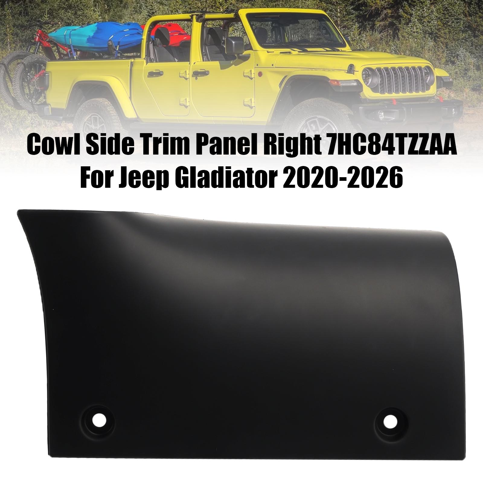 

Cowl Side Trim Panel Right 7HC84TZZAA For Jeep Gladiator 2020-2026