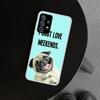 Cute Pug Dog Phone Case Cover For Samsung Galaxy A12 A22 A32 A52 A72 A02S A51 A50S A31 A20S A10S Note 20 Ultra 10 Plus Galaxy A5