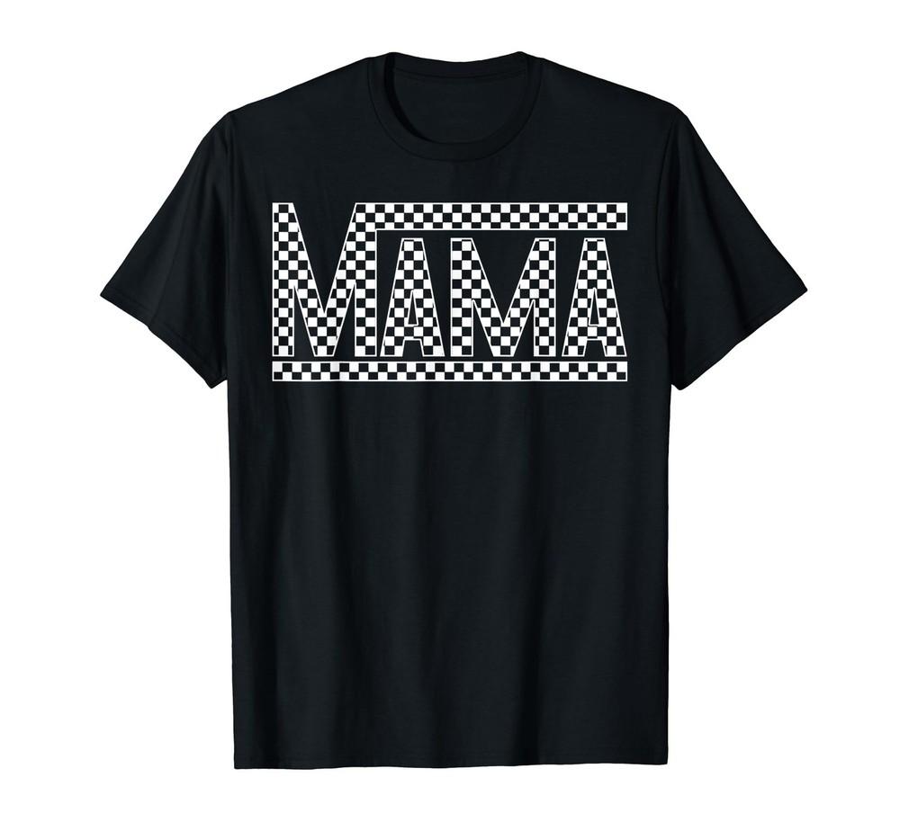 Funny Checkered Mama Black White Gift Women T-Shirt Unisex T-Shirt L