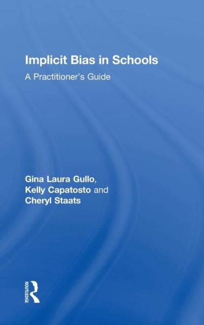 Bok Implicit Bias In Schools : A Practitioner's Guide