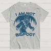 I Am Not Bigfoot Cotton Summer Casual Cool Loose T-Shirt