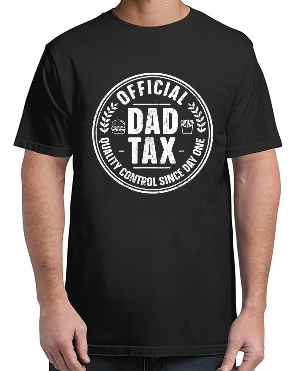 Dad Tax Logo Funny Daddy Papa Father s Day For Adult S-4XL T-Shirt Unisex T-Shirt L