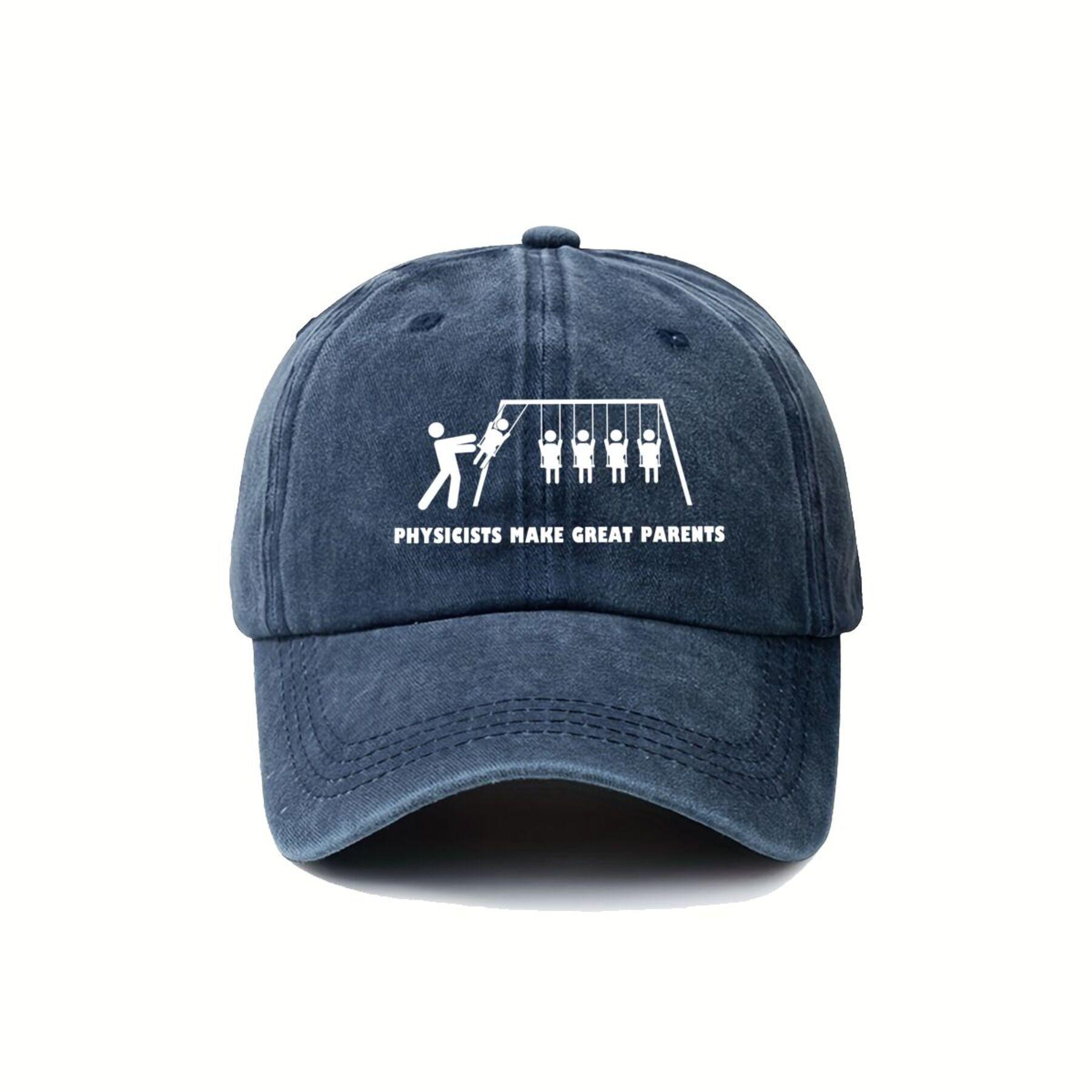 Physicists Make Great Parents Swing Pun Baseball Cap Adult Cotton Casual Print Baseball Hat One Size