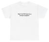 Your Girlfriend Is A Great Kisser T Shirt Y2K Clothes Bi Sexual Gen Z Meme Tee