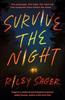 Survive the Night by Riley Sager Paperback Book 9781529379945
