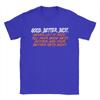 Good Better Best Never Let It Rest Till Your Good Gets TShirts Men Vintage Cotton Tee Shirt O Neck Short Sleeve T Shirts Gift