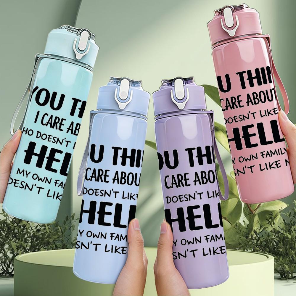 1PC You Think I Care About Hell Quote Print 750ml Color Plastic Sports Water Bottle Leakproof Flip Straw Lid Suitable for Sports Office Home Use