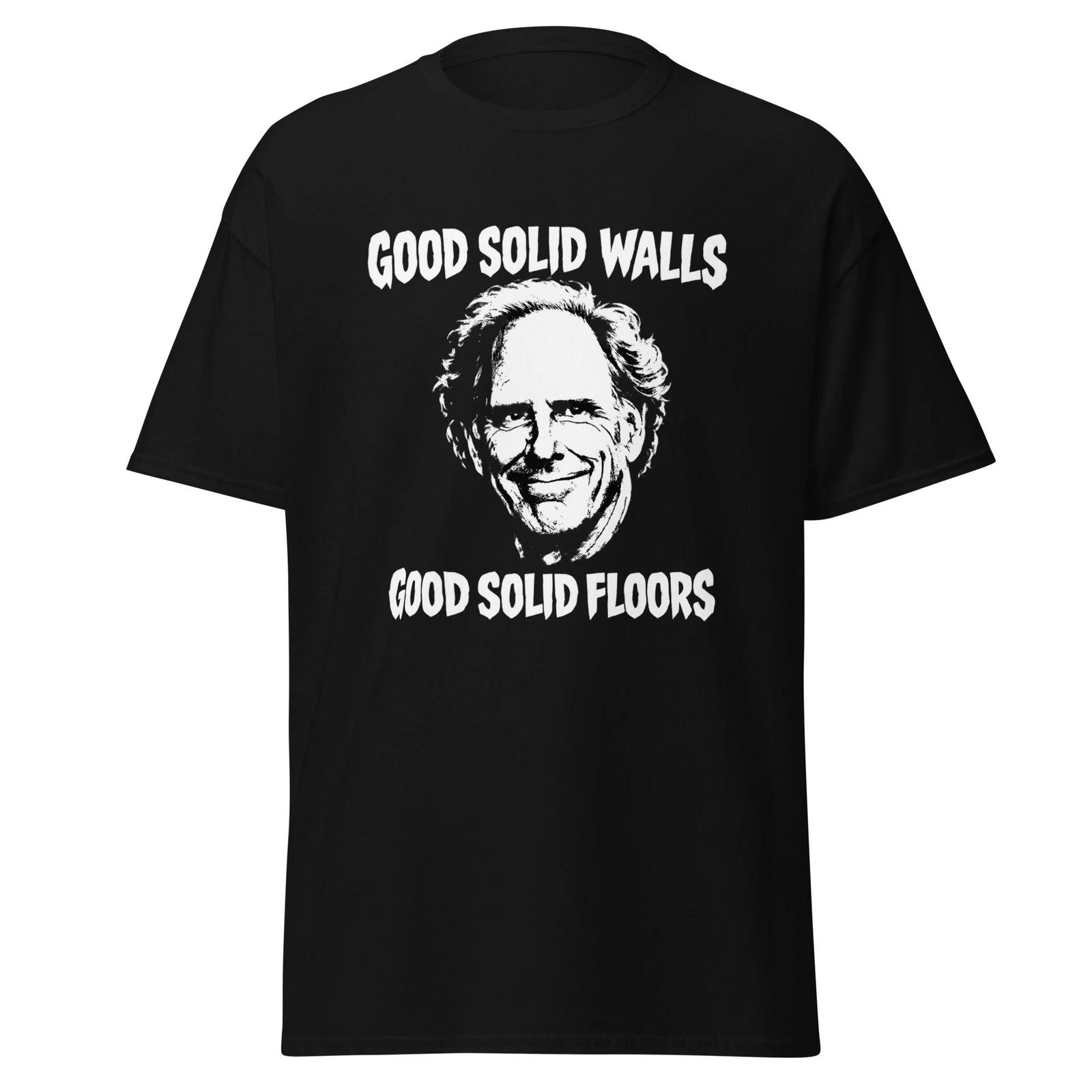 Good Solid Walls - The Burbs 90 s Horror Movie Quote T-shirt, Unisex M