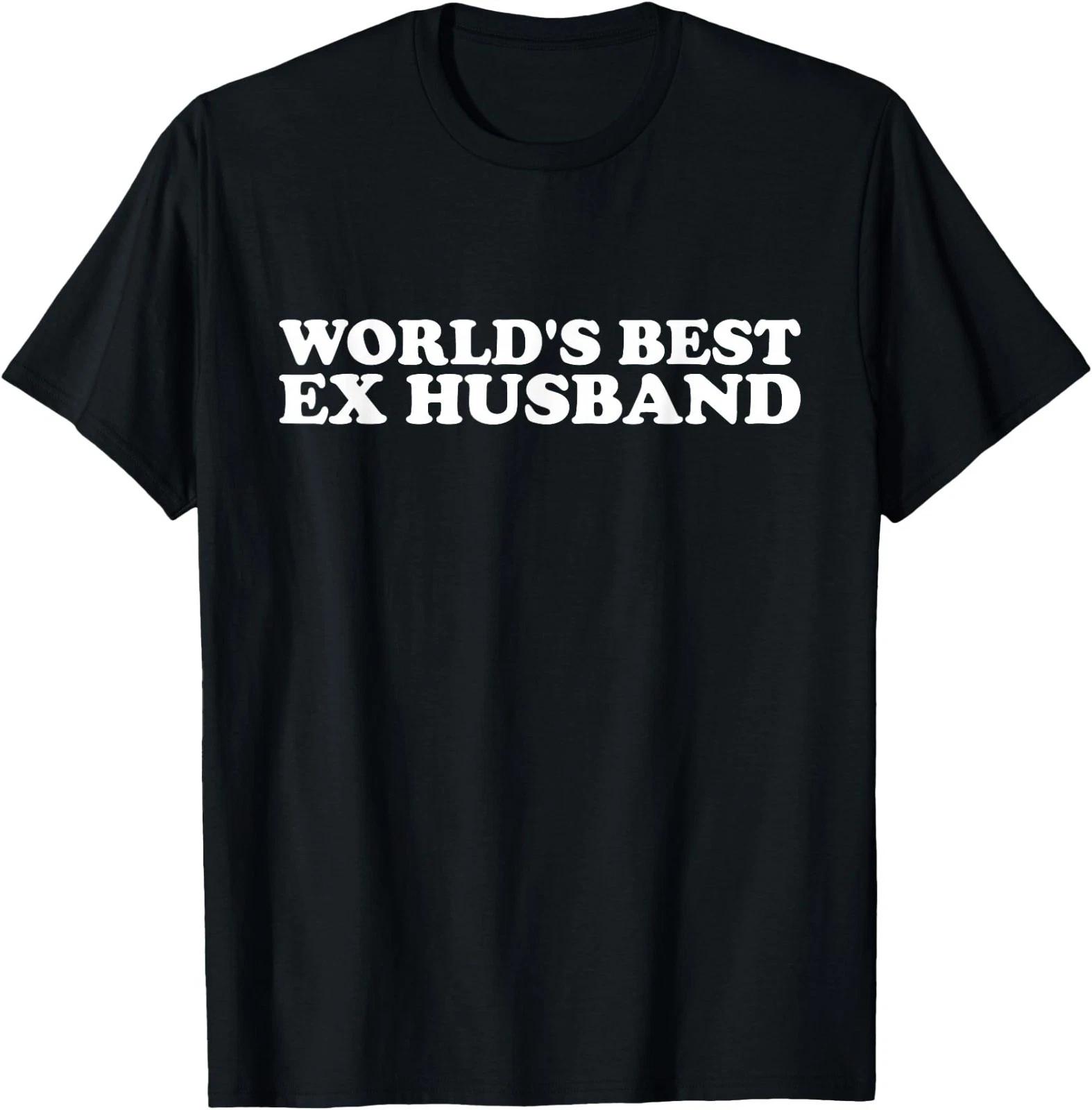 World s Best Ex Husband Funny Men Hot Husband T-Shirt L
