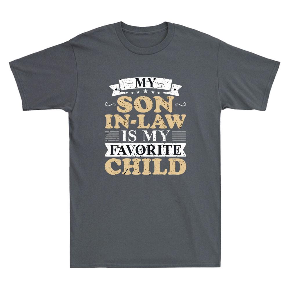 My Son In Law Is My Favorite Child Funny Family Matching Vintage Unisexs TShirt