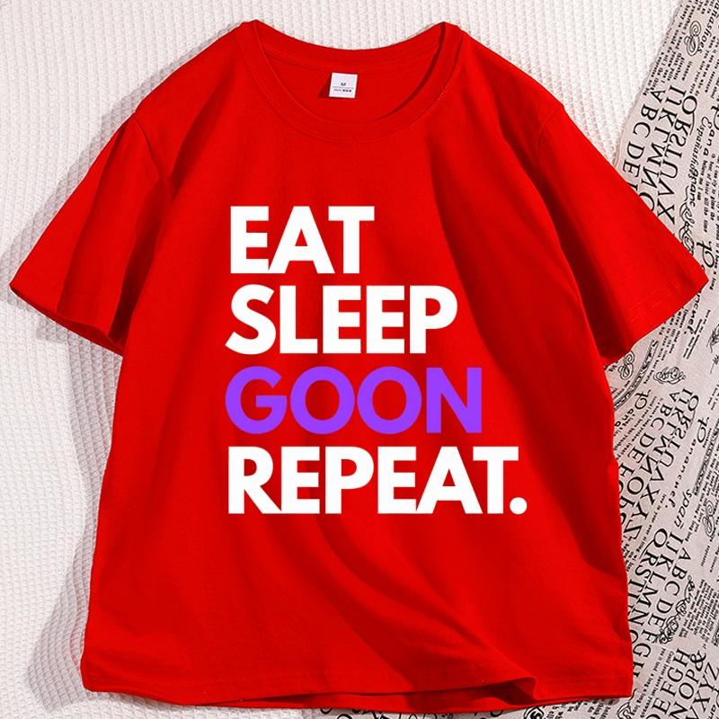 

Eat Sleep Goon Repeat TShirt Men Women Knitted Cotton Comfortable T Shirt Casual Loose Round Neck Short Sleeve Tee Shirts S