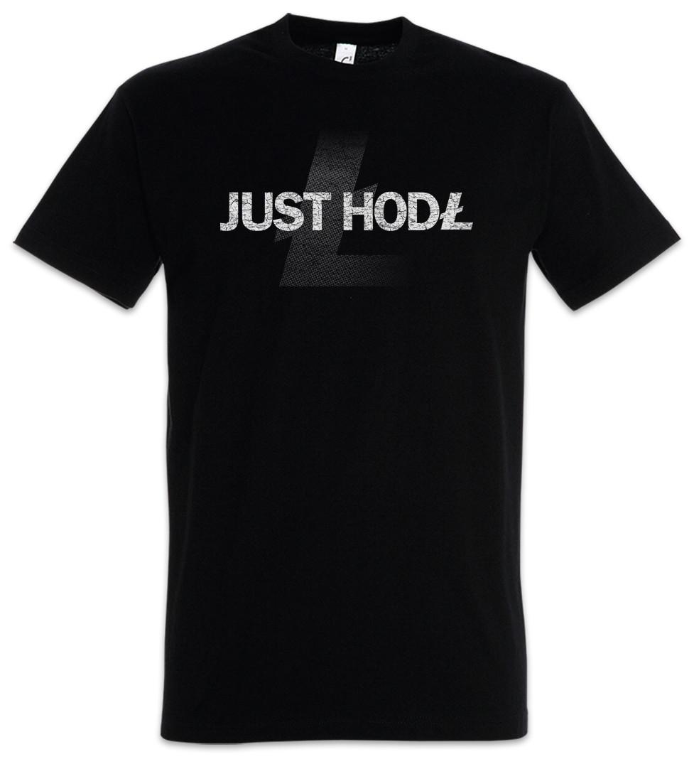 Just Hodl T-Shirt Mens Womens Tees Top Crypto Currencies Cryptocurrency Digital Blockchain Fun Sign L