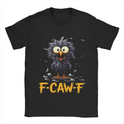 Funny Scruffy Crow F-CAW-F Cartoon Bird T Shirt Beach Harajuku T Shirts 's Cotton O-Neck Clothing Short Sleeve Awesome Tshirt