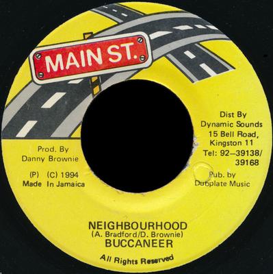 7inch Record BUCCANEER - Neighbourhood NONE Main St. 1994 Jamaica Reggae, Ska & Dub Used
