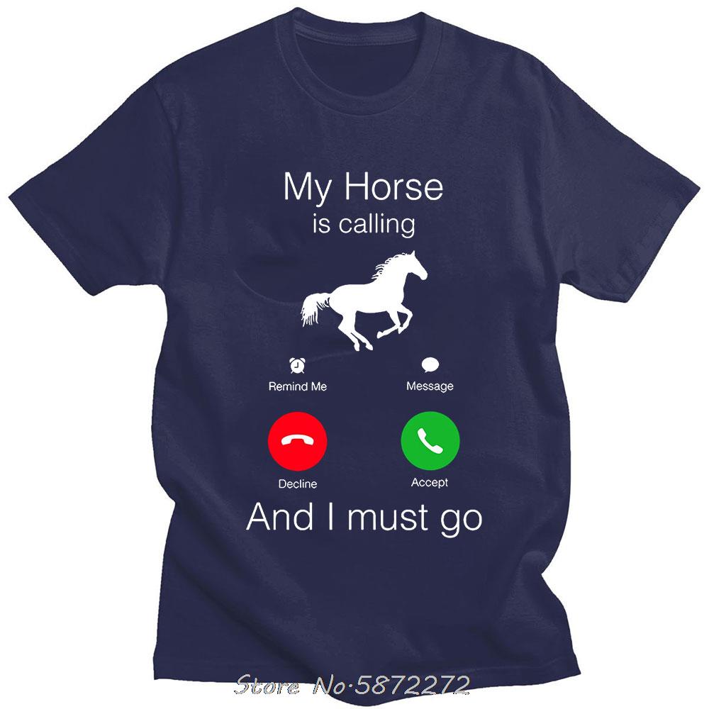 Mein Pferd ruft und ich muss gehen Geburtstag Lustig Unisex Grafik Mode Neues Baumwoll Kurzarm T-Shirts Rundhals Harajuku T-Shirt