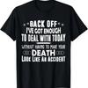 Hau ab, ich habe heute genug zu tun lustiges T-Shirt