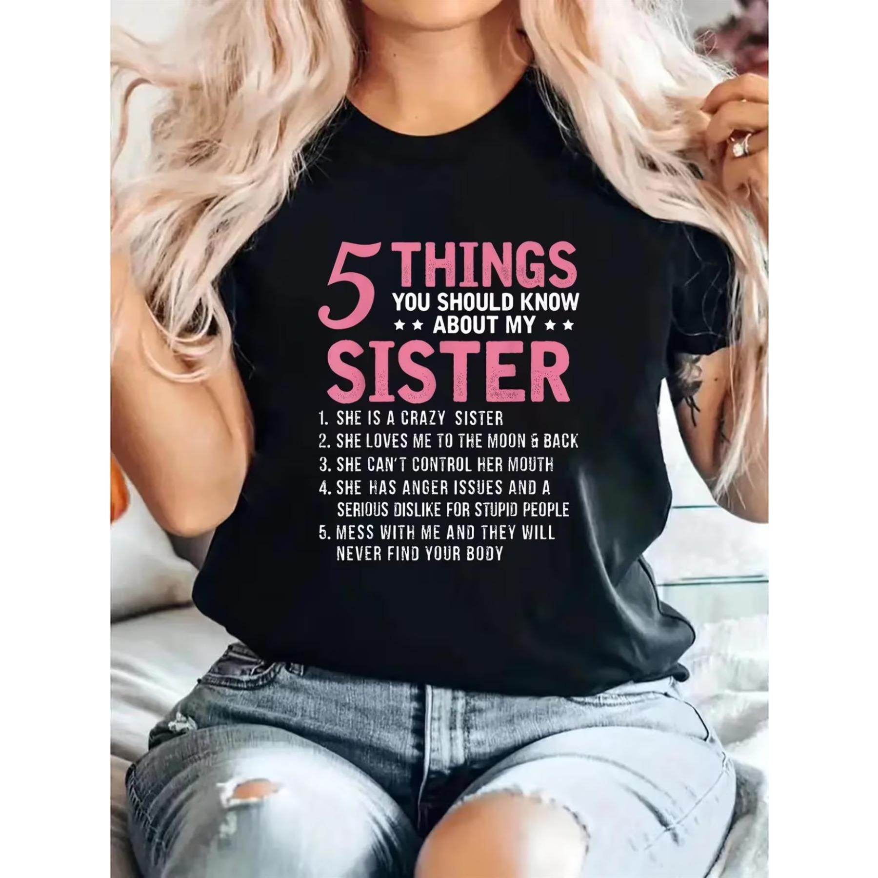 Женская смешная футболка  5 вещей о моей сумасшедшей сестре  - Повседневная футболка с коротким рукавом и круглым вырезом, с символом сестринства S