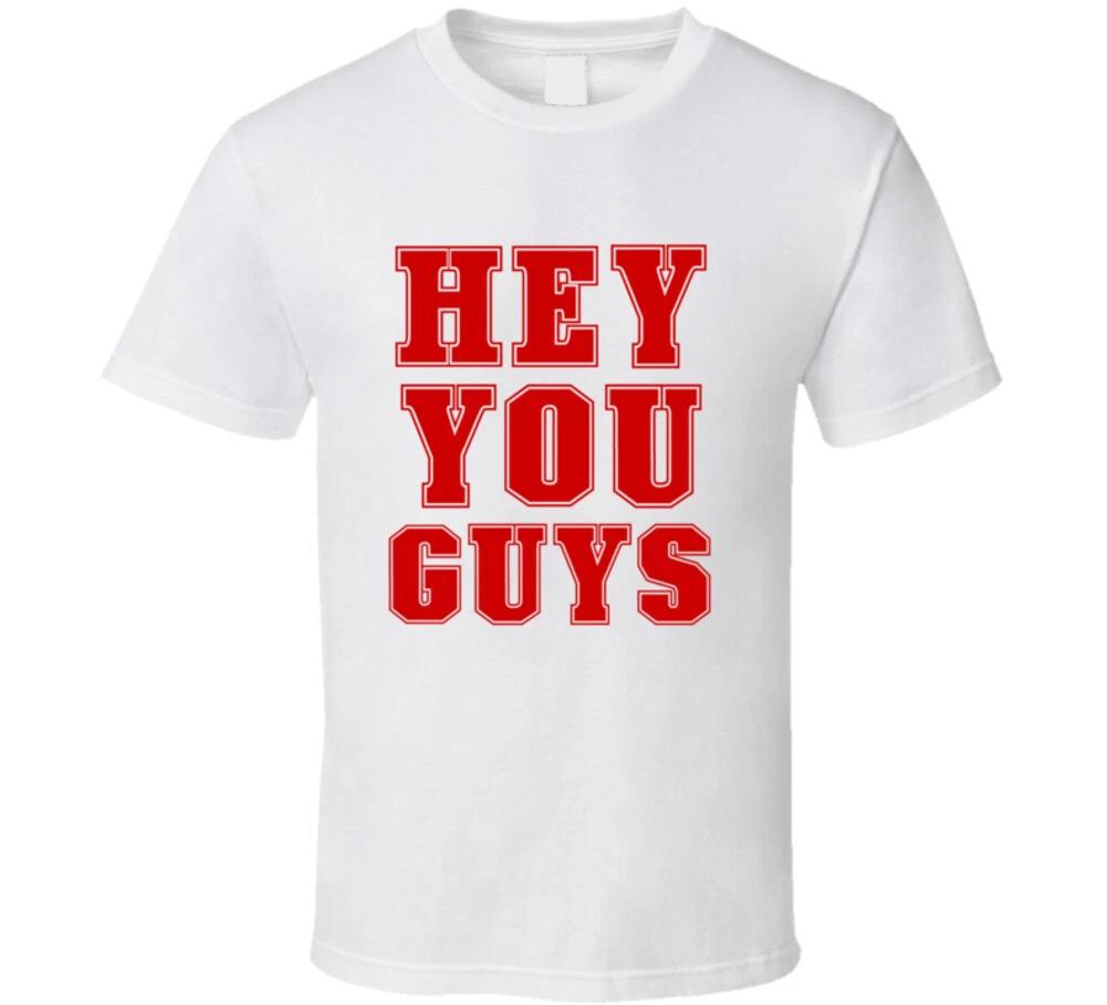 Hey You Guys Funny Trending Gift Jersey T Shirt 4XL