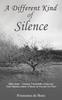 A Different Kind of Silence by Francesca De Bono Paperback Book 9781035805006