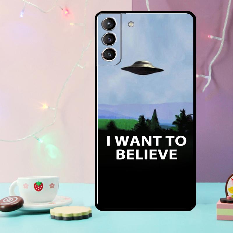 The X Files I want to believe Phone Case For Samsung Galaxy S24 S25 Ultra S21 S22 S23 Ultra S9 S10 S20 Plus S25 FE Cover