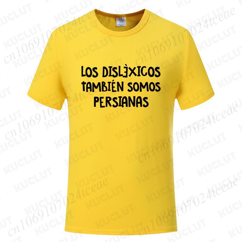 

Spanish Humor Men T-shirts People with Reading Disabilities Are Also Blind T Shirt Short Sleeve Tees Unisex Summer Fashion Tops 4XL