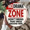 2D Flat 1pc, 8x8 in, No Drama Zone Aluminum Metal Sign, Decorative Signs & Plaques Printed Design, Front Door Porch Living Room Bedroom Home Decor