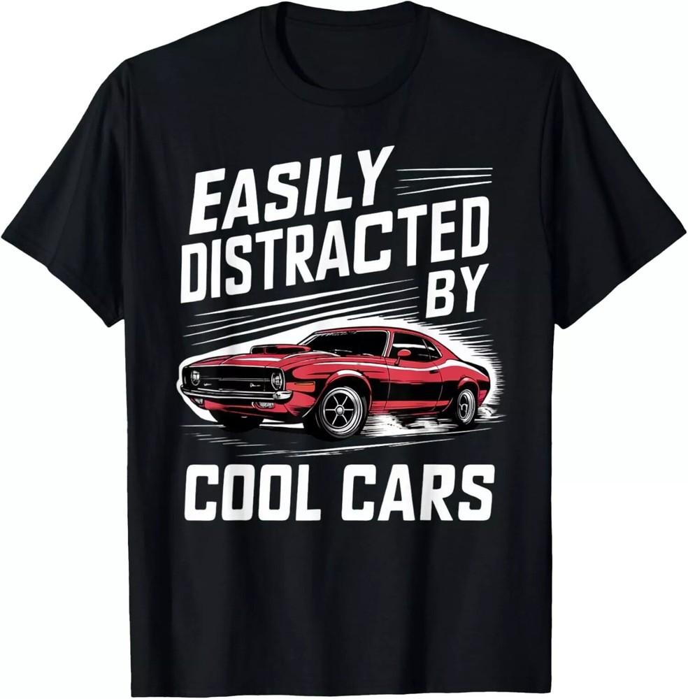 2025/Vintage Muscle Car Easily Distracted by Cool Cars Unisex T-Shirt Unisex T-Shirt XXXL