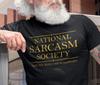 National Sarcasm Society Sarcastic Humor Graphic T-shirt  Funny Slogan T Shirt
