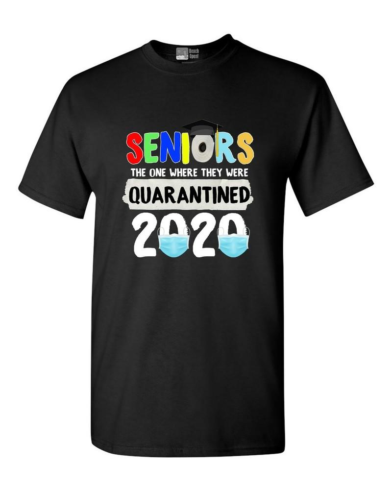 Seniors The One Where They Were Quarantined 2020 Graduates DT Adult T-Shirt Tee Unisex T-Shirt S