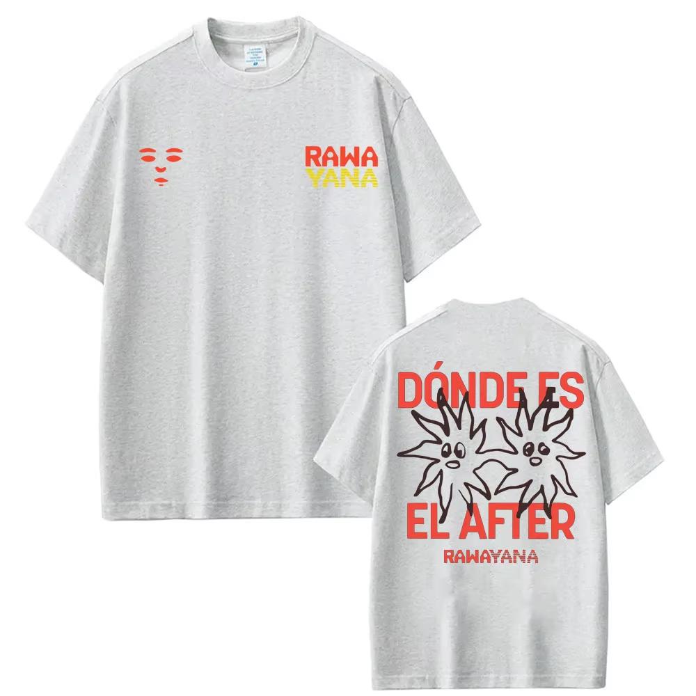 Band Rawayana Donde Es El After Album Print Tshirt for Unisex Women Fashion Hip Hop Street T Shirt Casual Tshirts