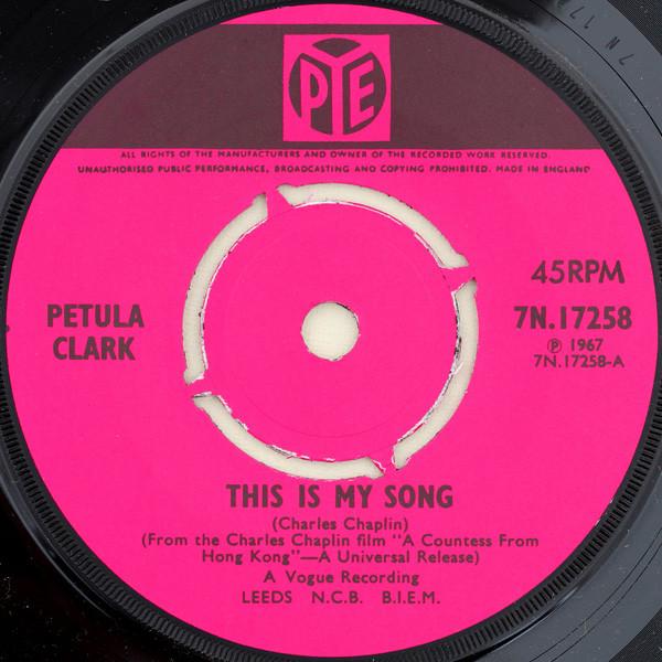 

7inch Record PETULA CLARK - This Is My Song 7N17258 Pye Records 1967 UK Pop Used