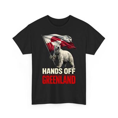 Hands Off Greenland Shirt Greenland Is Not for Sale Make America Go Away Tee Unisex T-Shirt