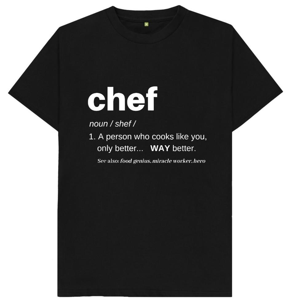 Chef A Person Who Cooks Like You Only Better Funny Joke Humour T Shirt