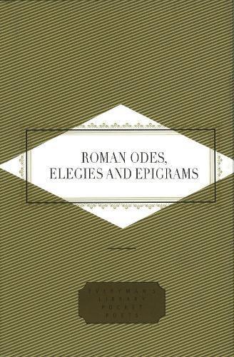 Roman Odes Elegies amp Epigrams Hardback Book 9781857157345