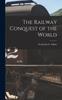 Bok The Railway Conquest of the World