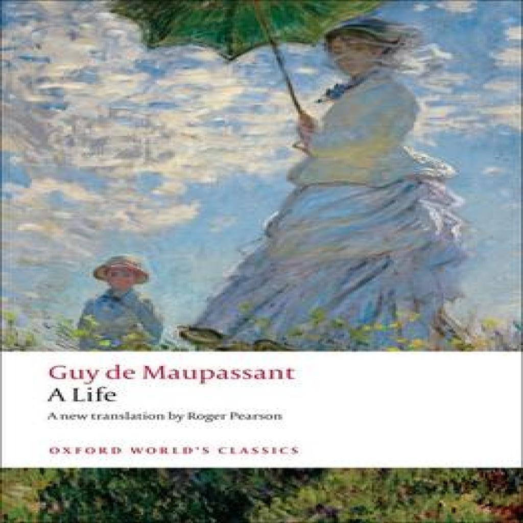 A Life by Guy de Maupassant Paperback Book 9780199555512