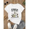 Damen HundemachenMichGlücklich Grafik T-Shirt Rundhals Kurzarm Niedlicher Hundedruck Weich Langlebig Verspielt Frühling Sommer Lässiges Oberteil