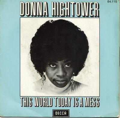 7inch Record DONNA HIGHTOWER  This World Today Is A Mess QR1739M Decca 1972 France SoulFunk Used