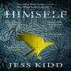 Himself by Jess Kidd Paperback Book 9781786899835