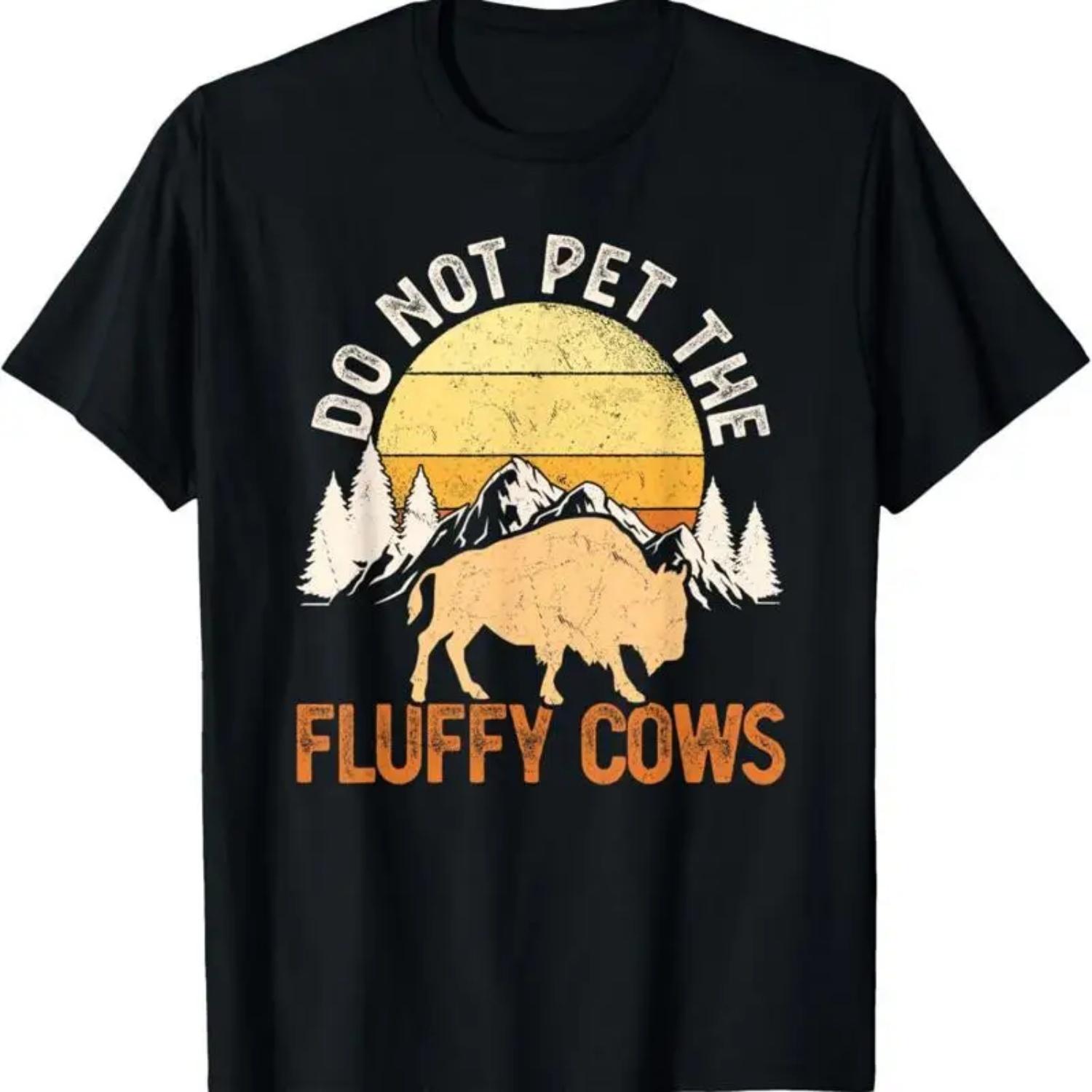 

Funny Buffalo Bison Do Not Pet The Fluffy Cow T Shirt S чёрный