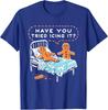 Have You Tried Icing It Funny Cookie Humor T-Shirt