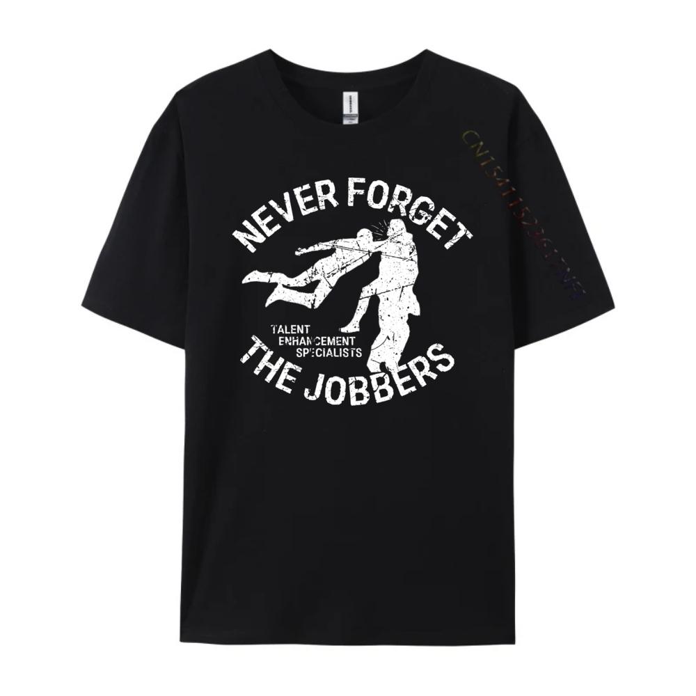 Pro Wrestling Never Forget The Jobbers Graphic Tee Shirt New In Tops Tees Outdoor Streetwear Short Sleeve